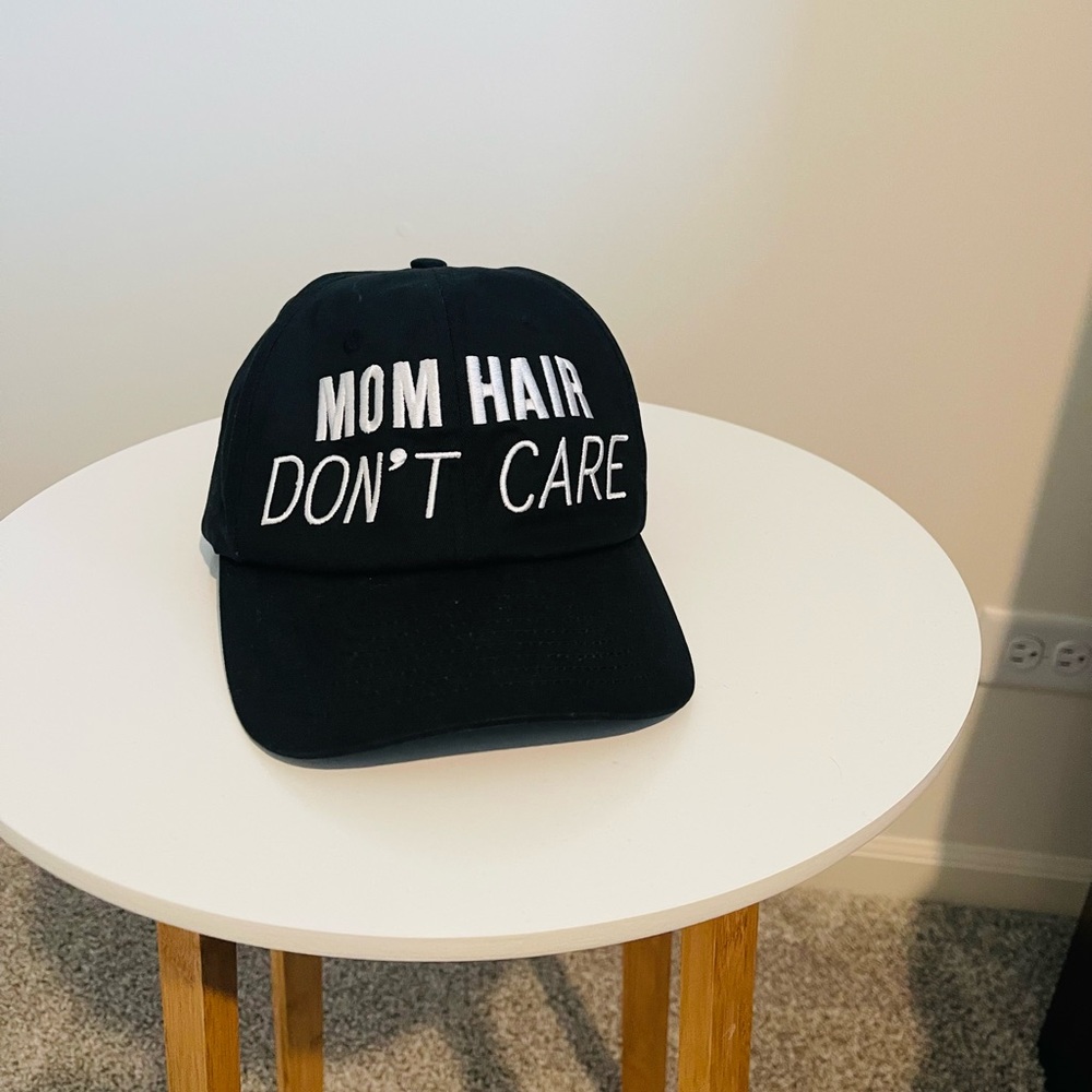 “Mom hair don’t care” hat